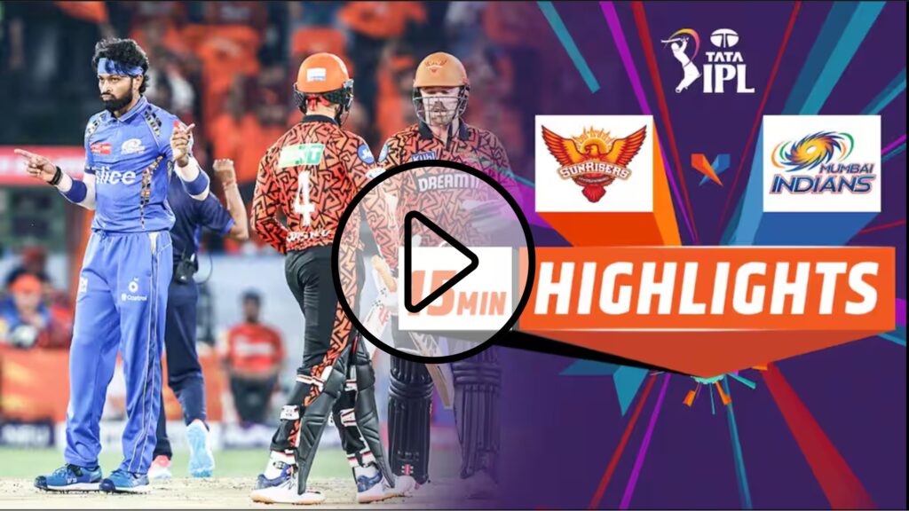 SRH vs MI Highlights IPL 2024